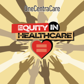Podcast show artwork: OneCentraCare - Equity in Healthcare