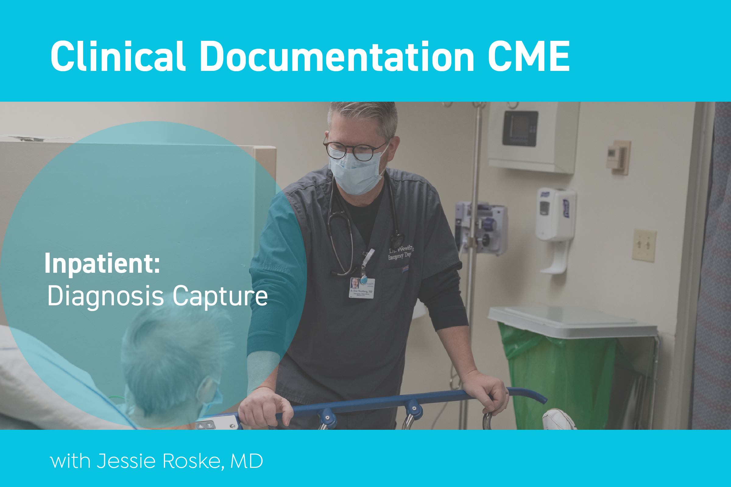 Promotion for Inpatient Diagnosis Capture Clinical Documentation CME