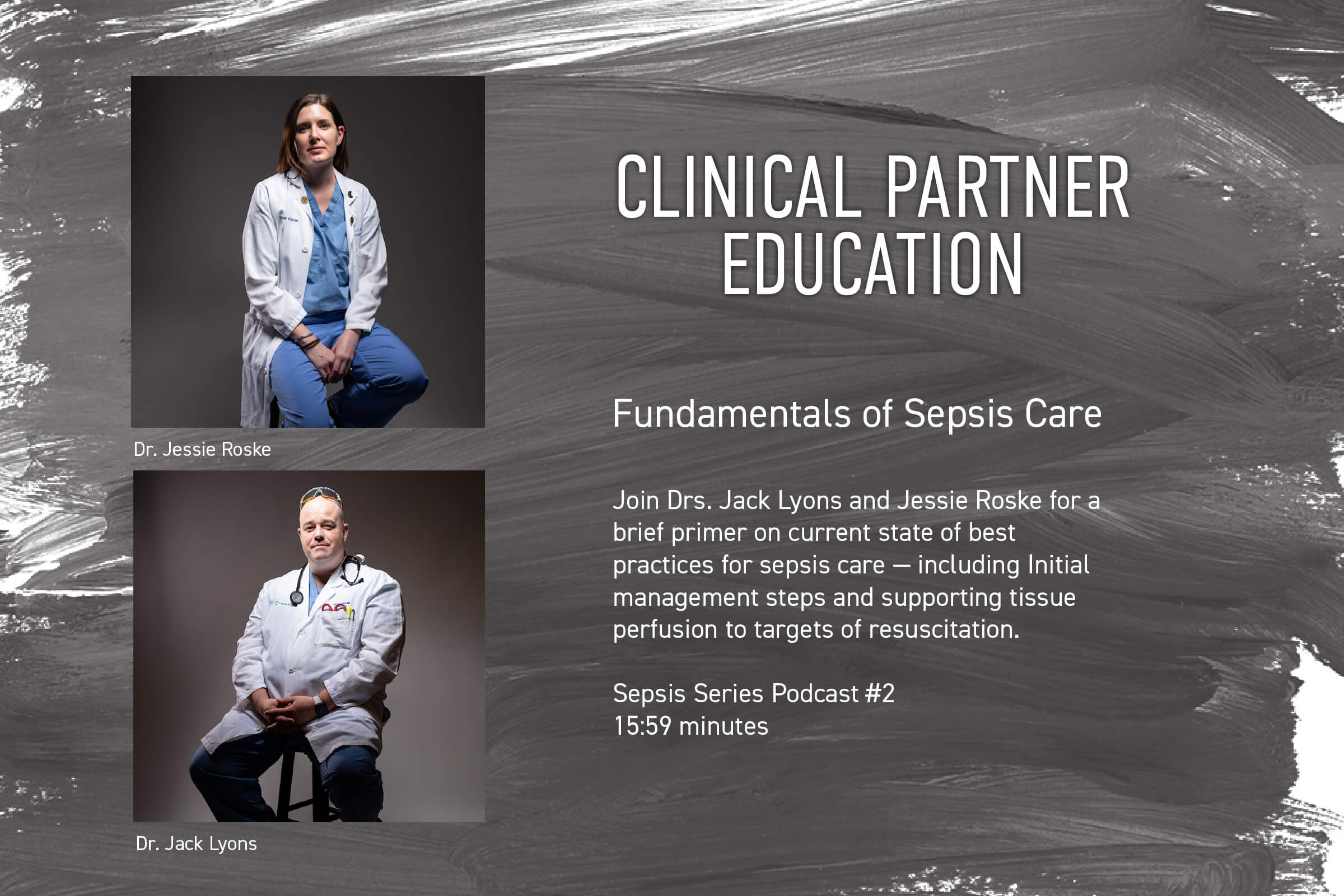 Graphic with Drs. Jessie Roske and Jack Lyons for the Fundamentals of Sepsis Care Podcast
