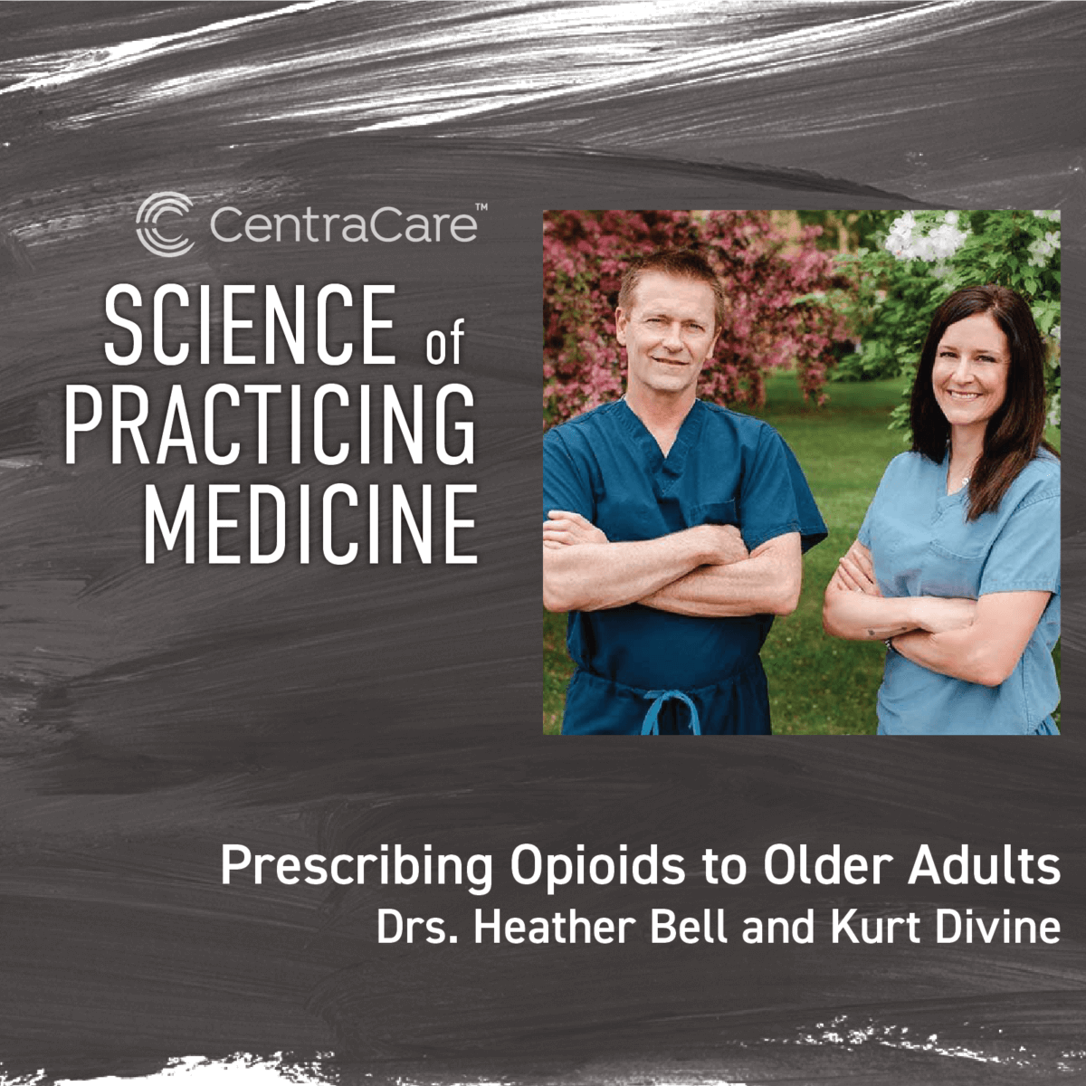 Podcast cover art for the Science of Practicing Medicine Prescribing Opioids to Older Adults