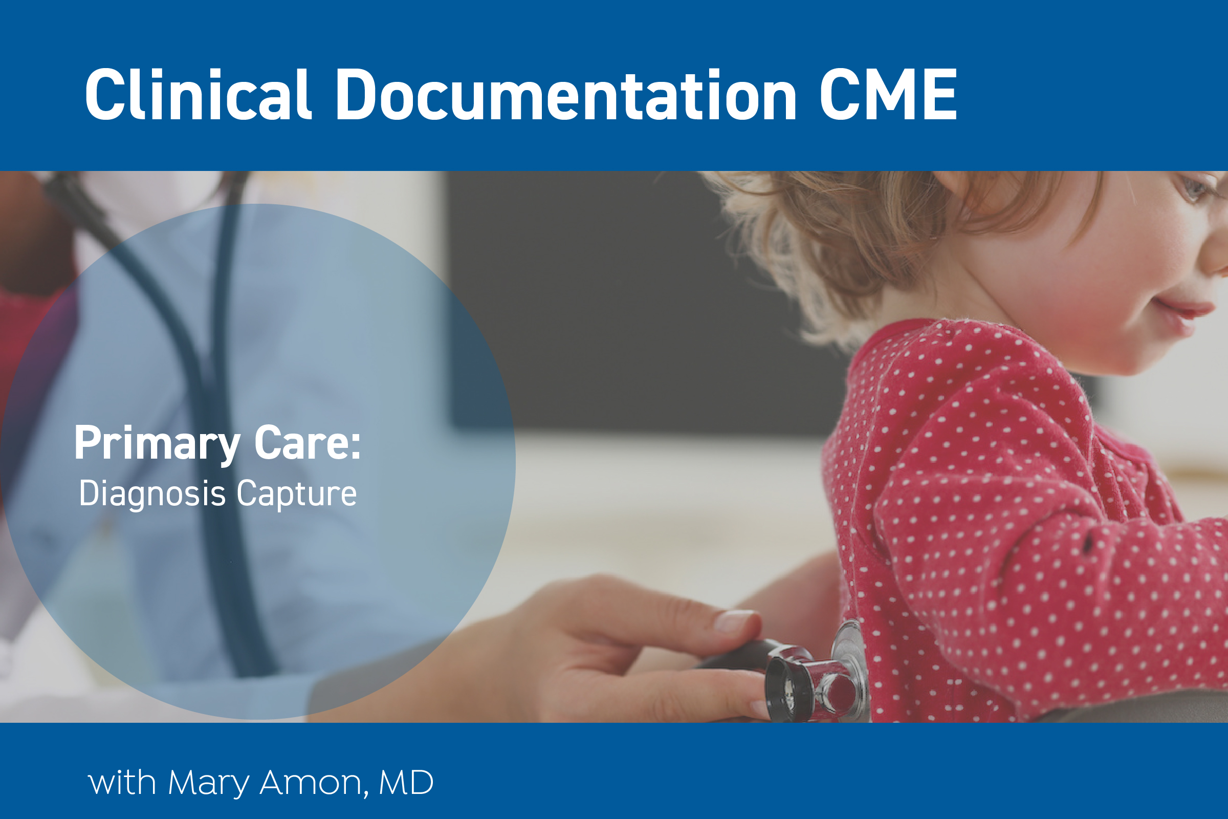 Promotion for Primary Care Diagnosis Capture CME