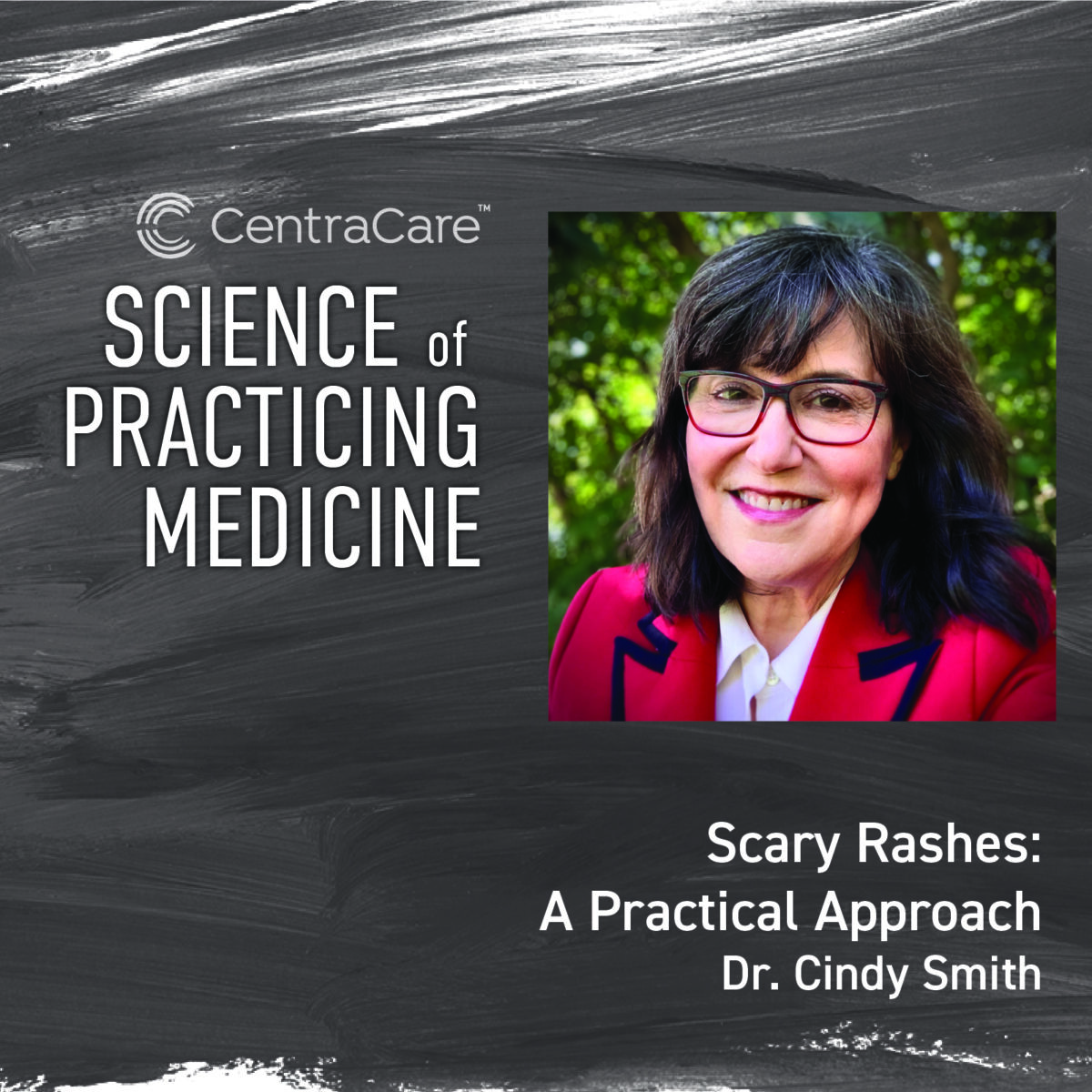 Cover Art for Science of Practicing Medicine CME on Scary Rashes with Dr. Cindy Firkin Smith