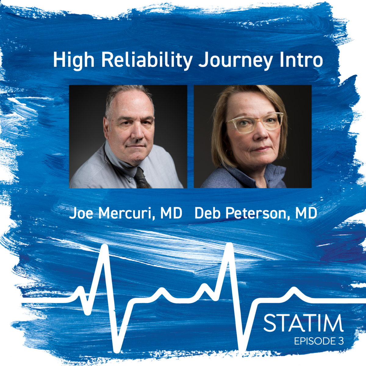 Graphic promotion for STATIM episode three with Drs. Joe Mercuri and Deb Peterson on The HRO Journey