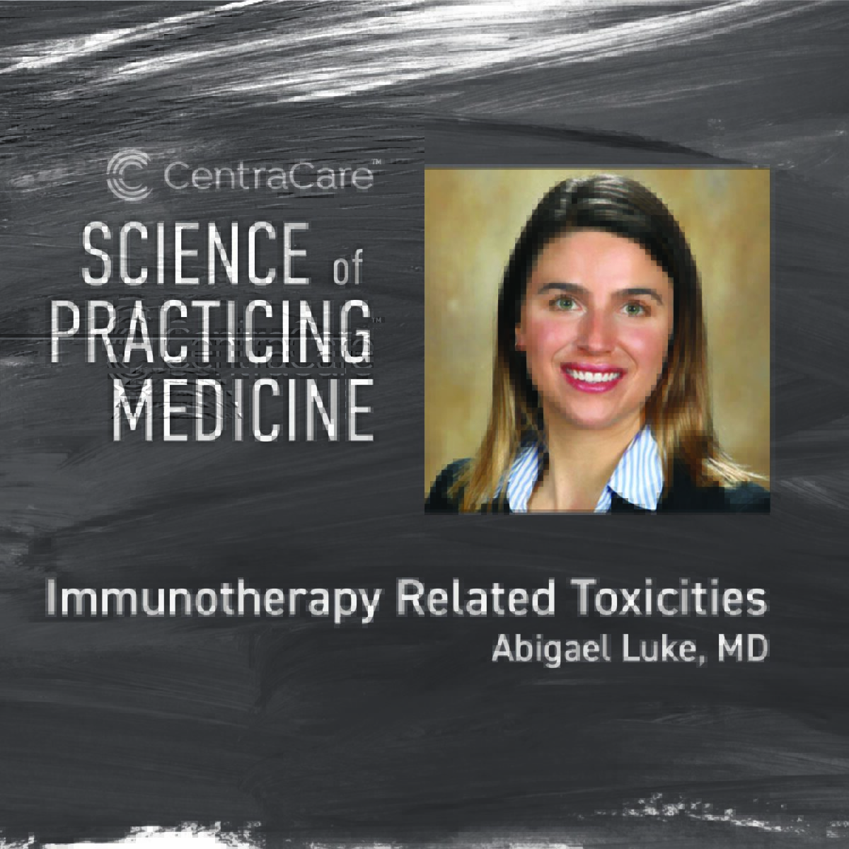 Photo of Abigael Luke, MD for the Science of Practicing Medicine EP13 on Immunotherapy Related Toxicities