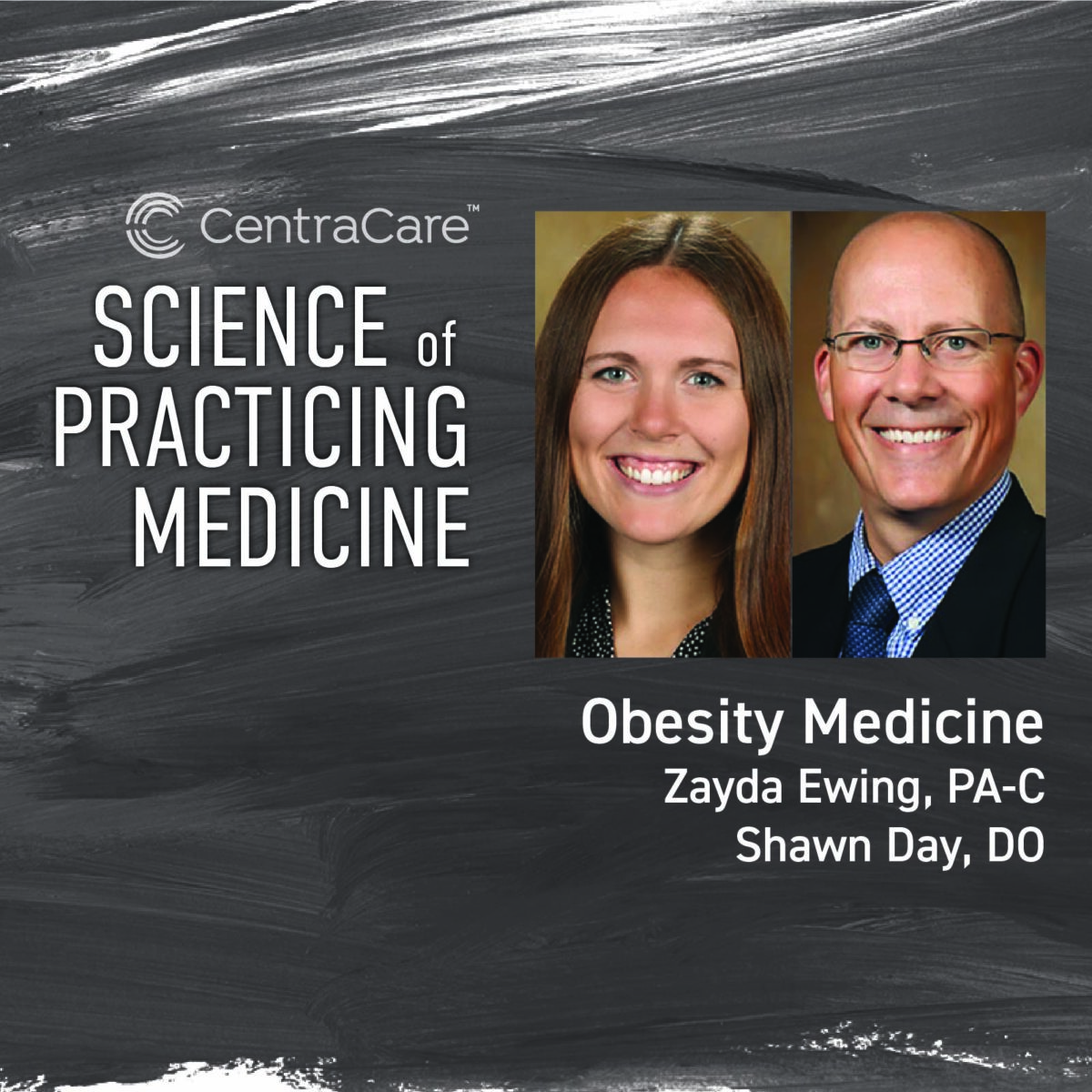 Podcast cover art for Episode 18 Science of Practicing Medicine on the topic of Obesity Medicine with Zayda Ewing, PA-C, and Shawn Day, DO