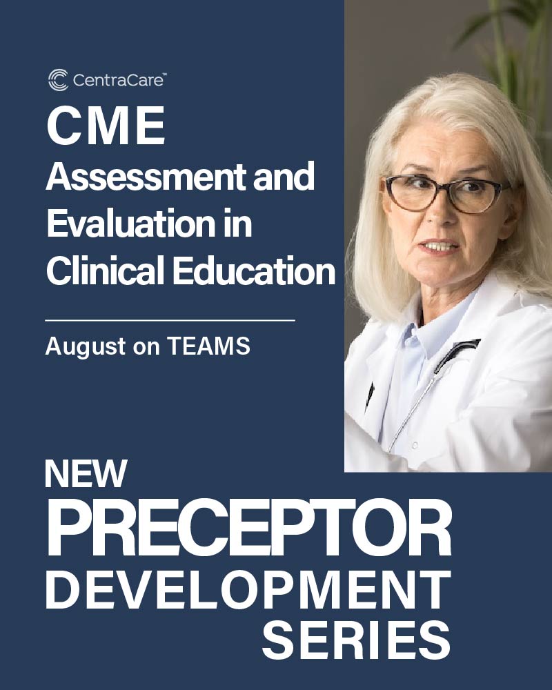 Promotion for the new Preceptor Development Series with the August subject featured Assessment and Evaluation in Clinical Education