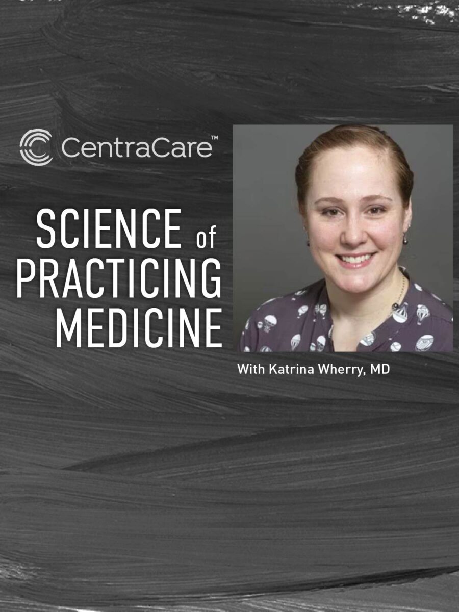 Promotion for the Science of Practicing Medicine session with Katrina Wherry, MD, on Depression Part 2