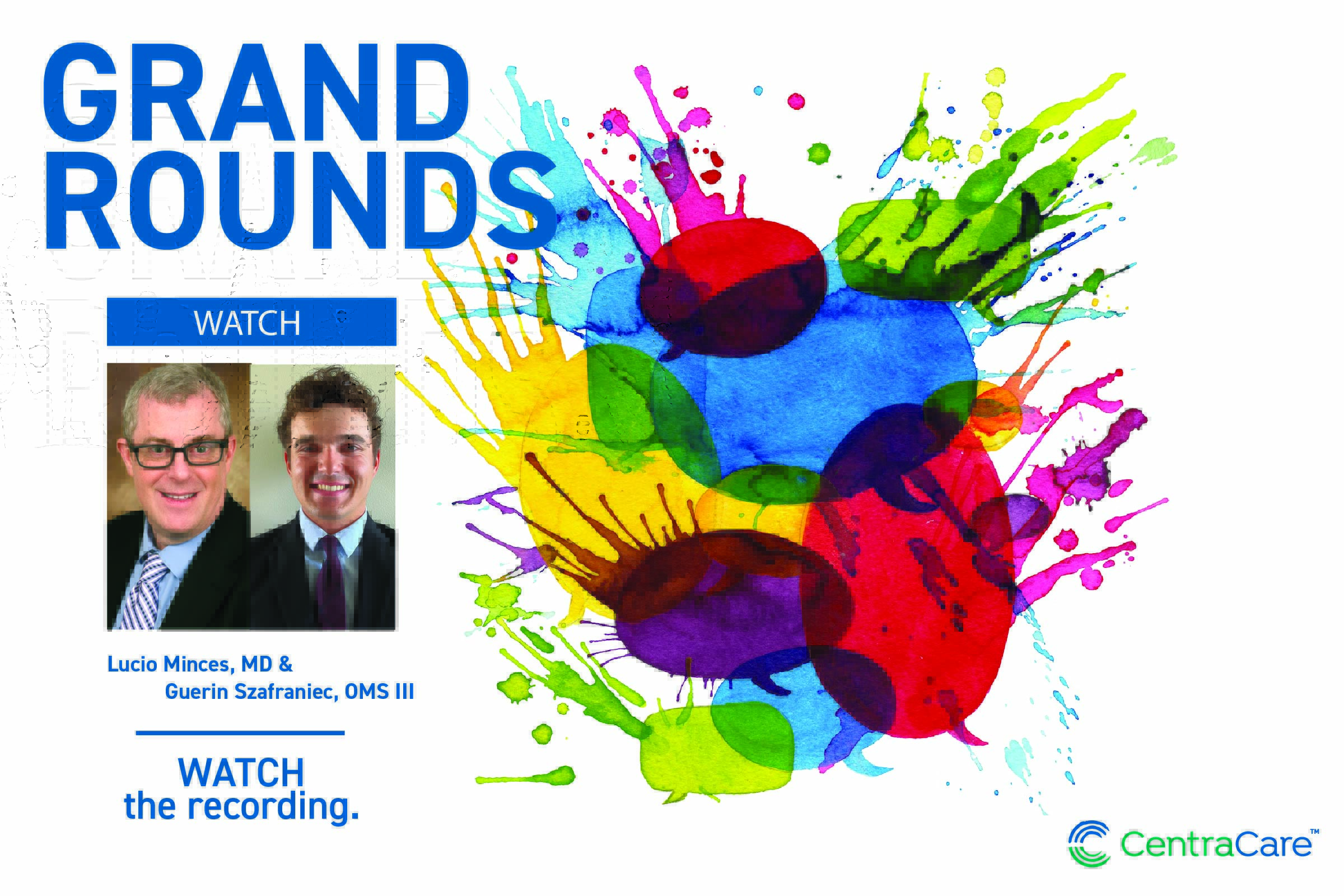 Promotion to Watch the May Grand Rounds presentation and discussion.