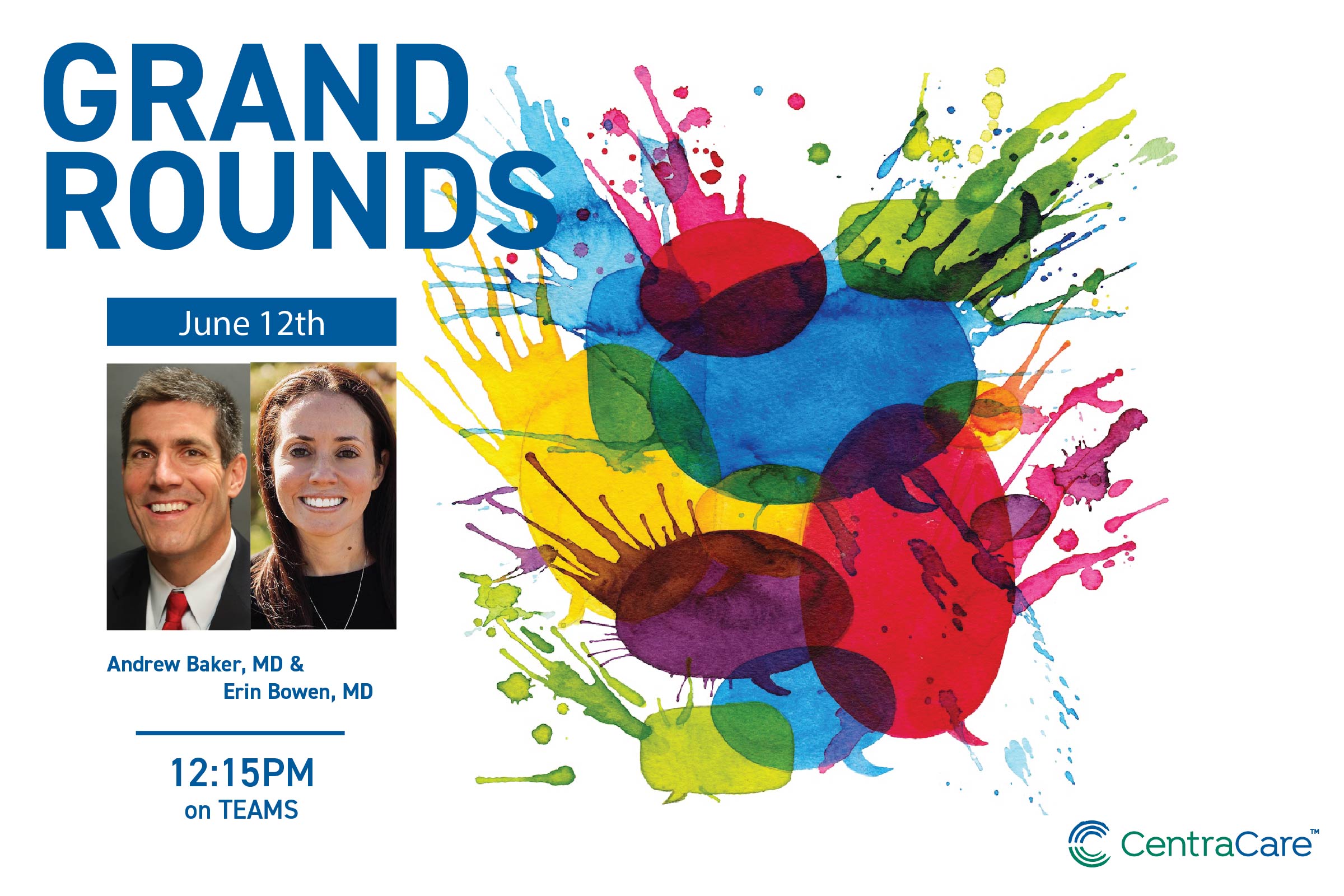 Grand Rounds promotion with photos of Andrew Baker, MD, and Erin Bowen, MD