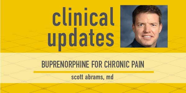 Photo of Scott Abrams, MD, on the cover of Clinical Updates, episode 26 on the topic of Buprenorphine for Pain Management
