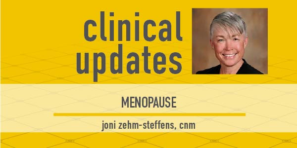 Joni Zehm-Steffens, CNM, on the cover of Clinical Updates discussion on Menopause